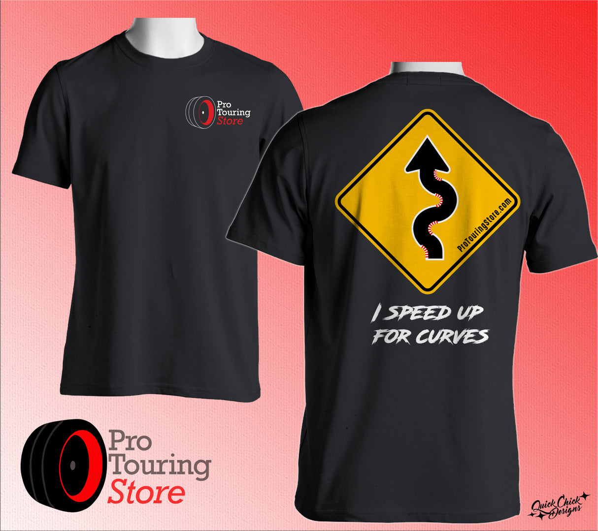 Pro Touring Store T-Shirt - I Speed Up For Curves